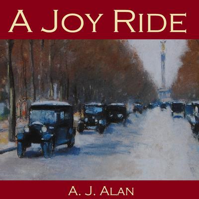 A Joy Ride Audiobook, by A. J. Alan