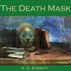 The Death Mask Audiobook, by H. D. Everett