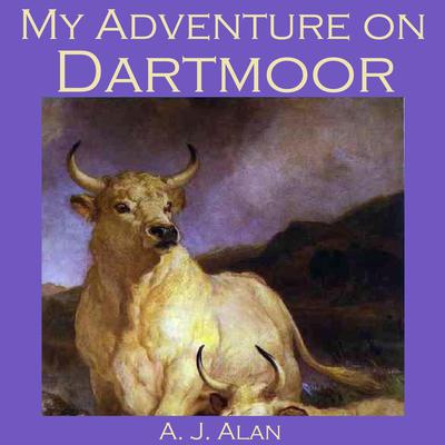 My Adventure on Dartmoor Audiobook, by A. J. Alan