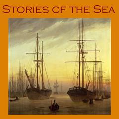 Stories of the Sea Audiobook, by various authors