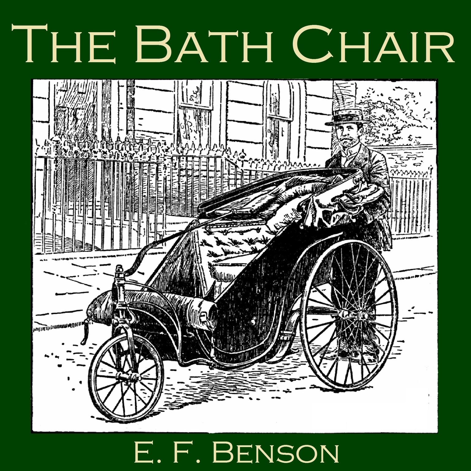 The Bath Chair Audiobook, by E. F. Benson