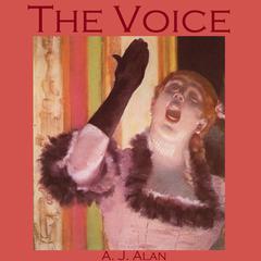 The Voice Audiobook, by A. J. Alan
