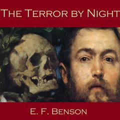 The Terror by Night Audiobook, by E. F. Benson