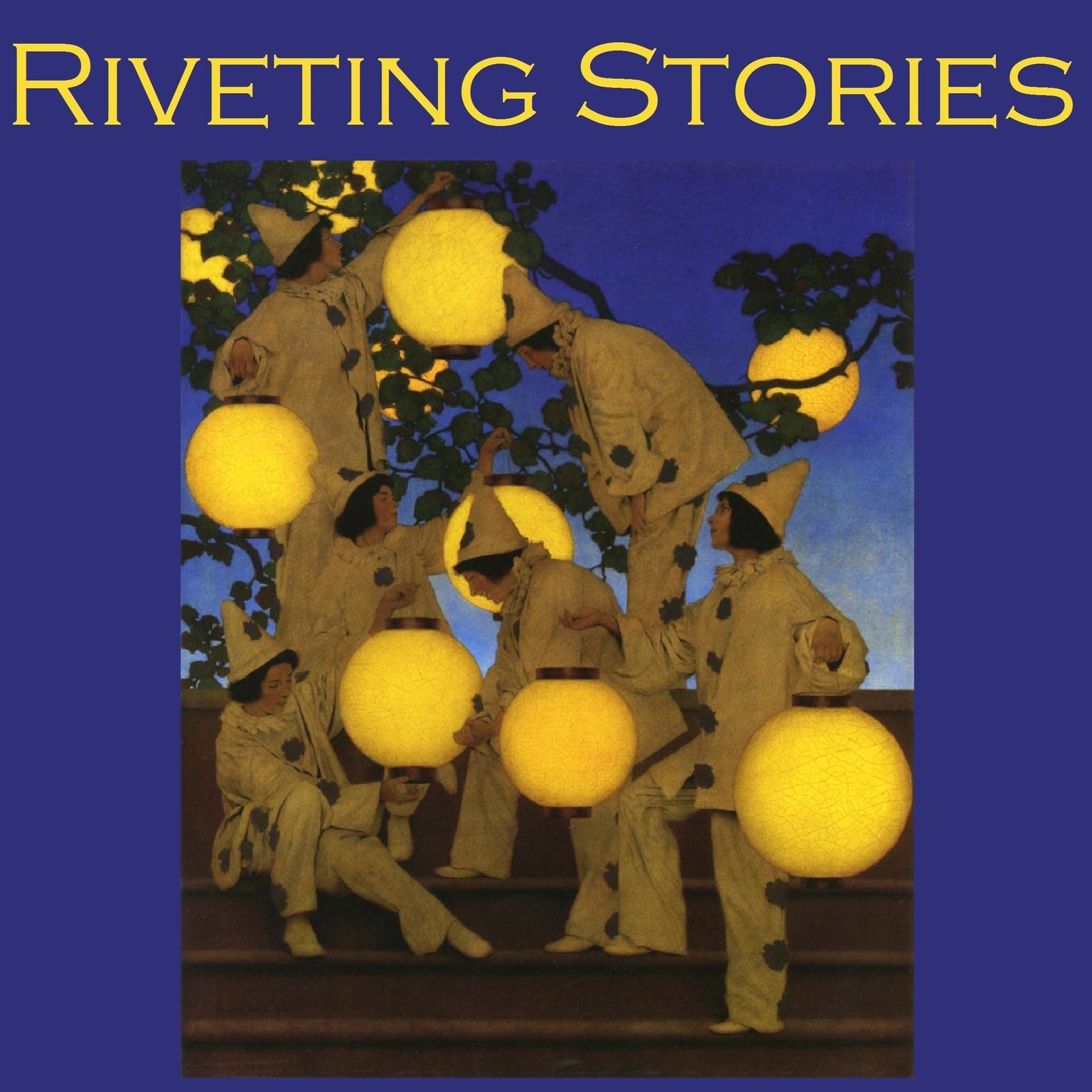 Riveting Stories: Thirty Gripping Tales by Literary Masters Audiobook, by various authors