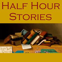 Half Hour Stories Audiobook, by various authors