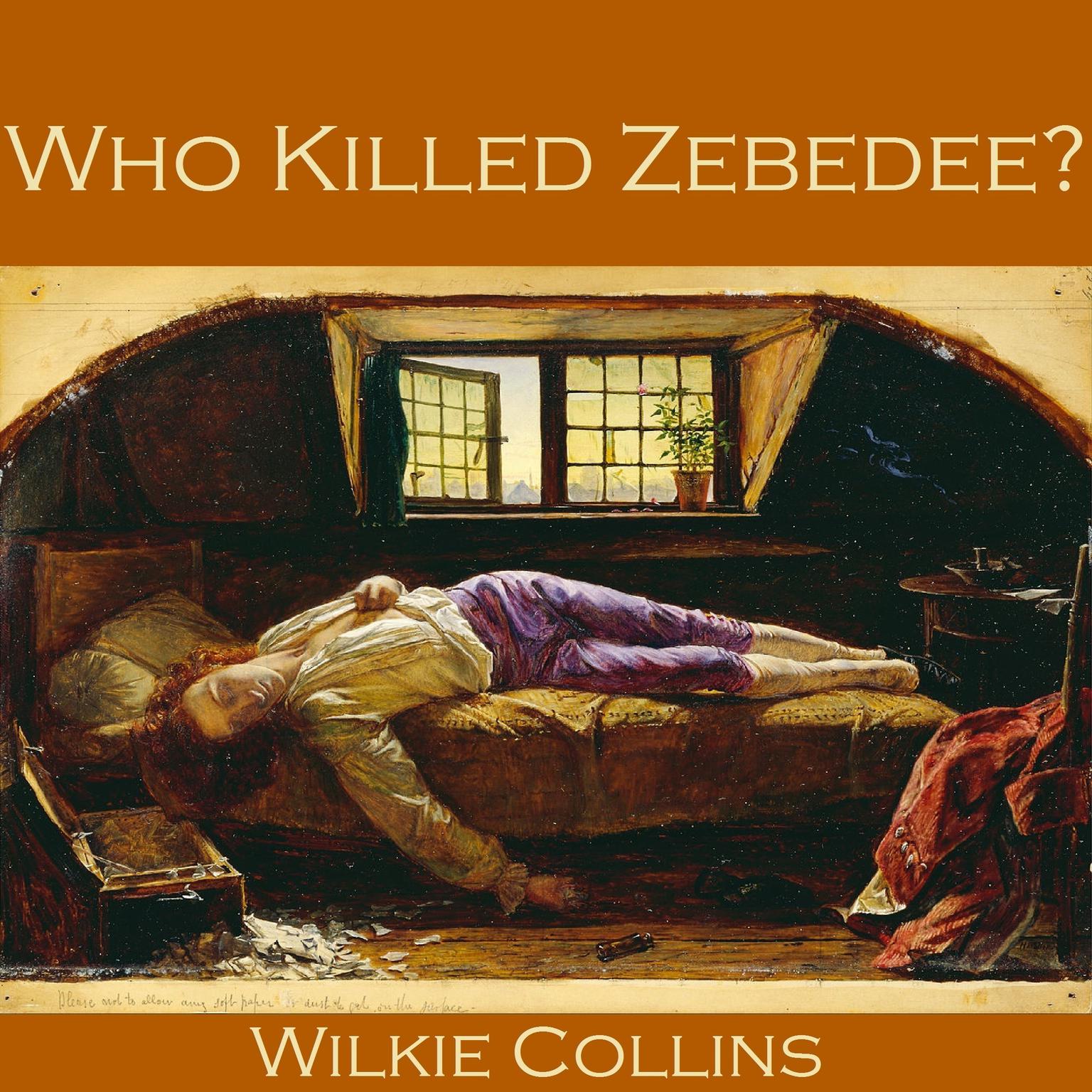 Who Killed Zebedee? Audiobook, by Wilkie Collins