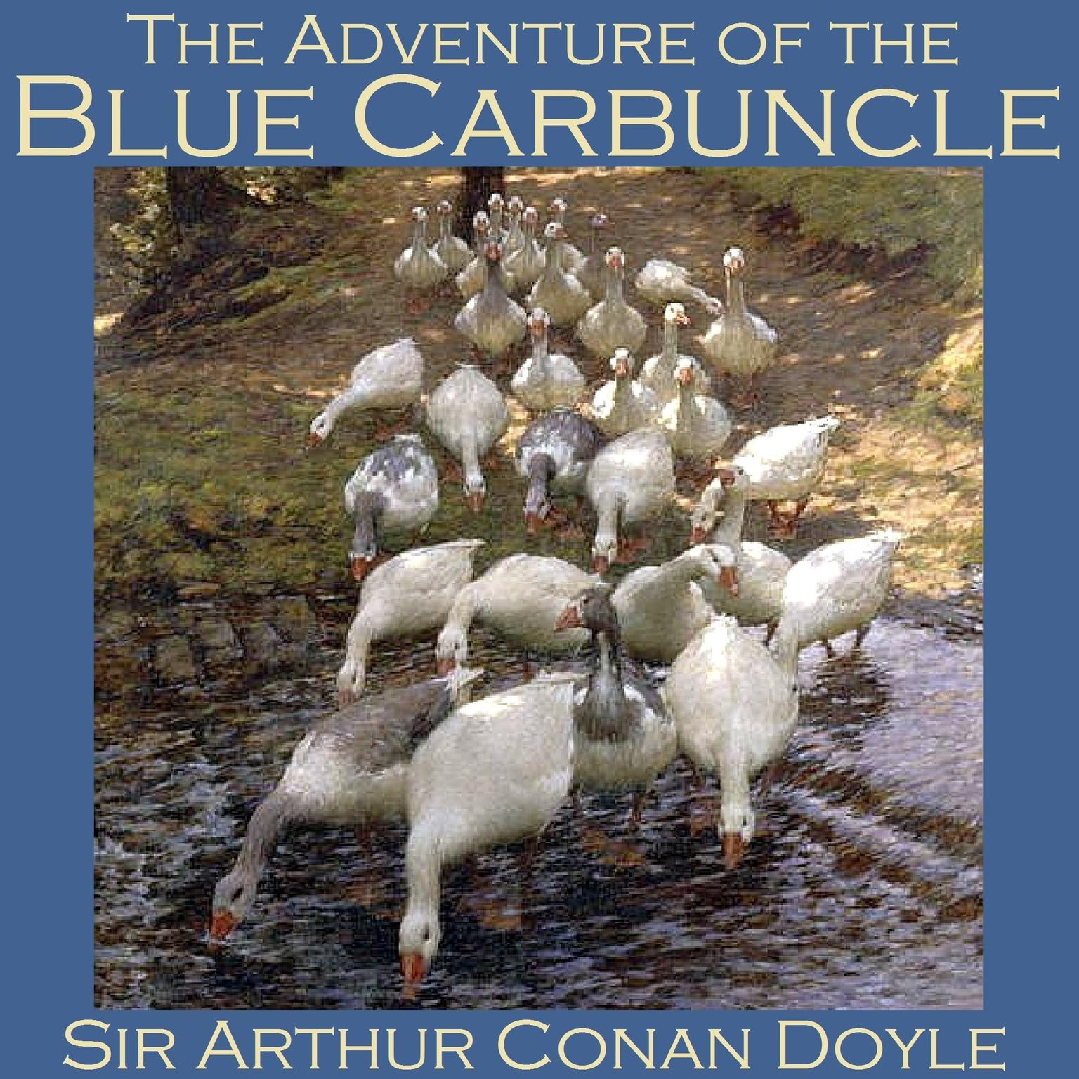 The Adventure of the Blue Carbuncle: A Sherlock Holmes Mystery Audiobook, by Arthur Conan Doyle