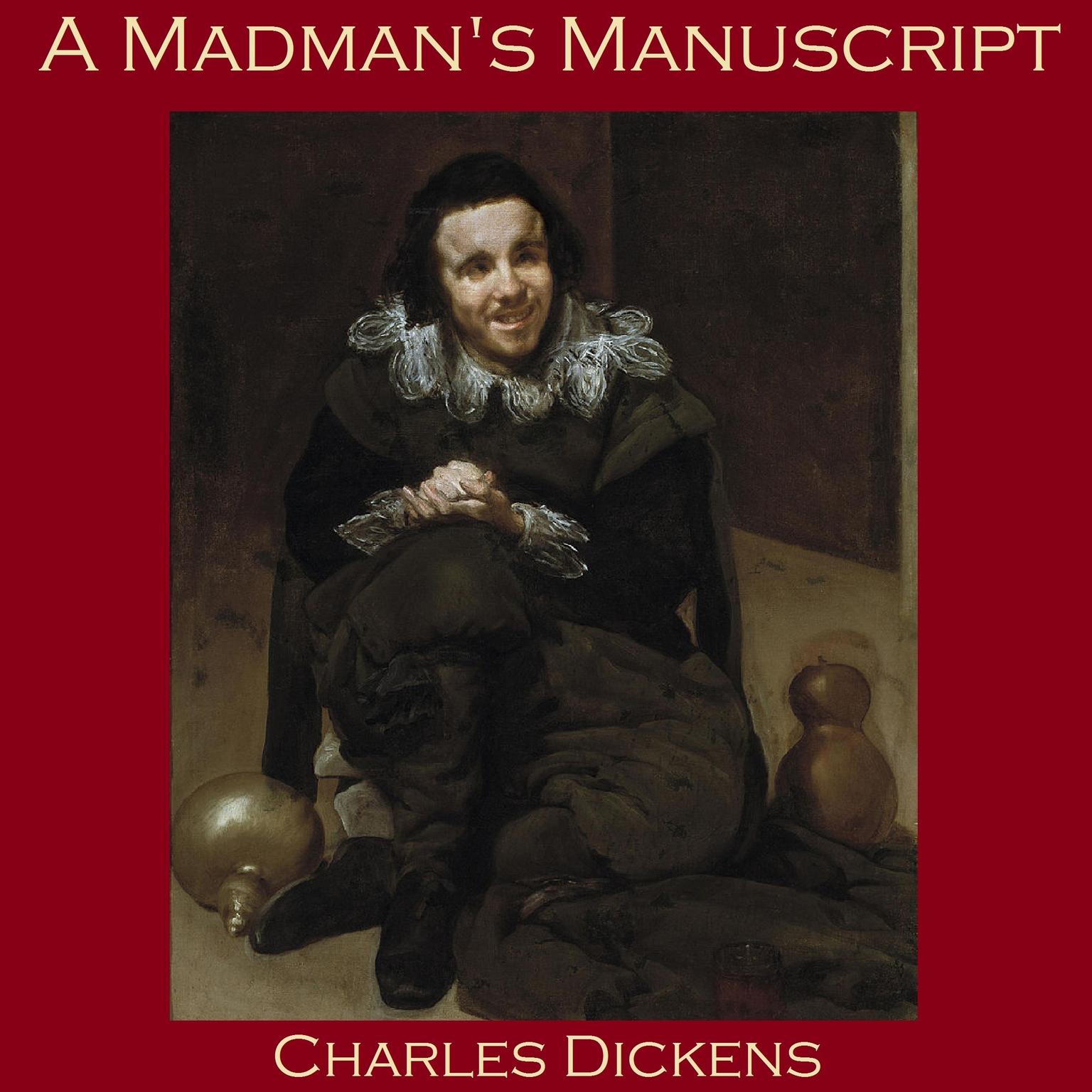 A Madman’s Manuscript Audiobook, by Charles Dickens