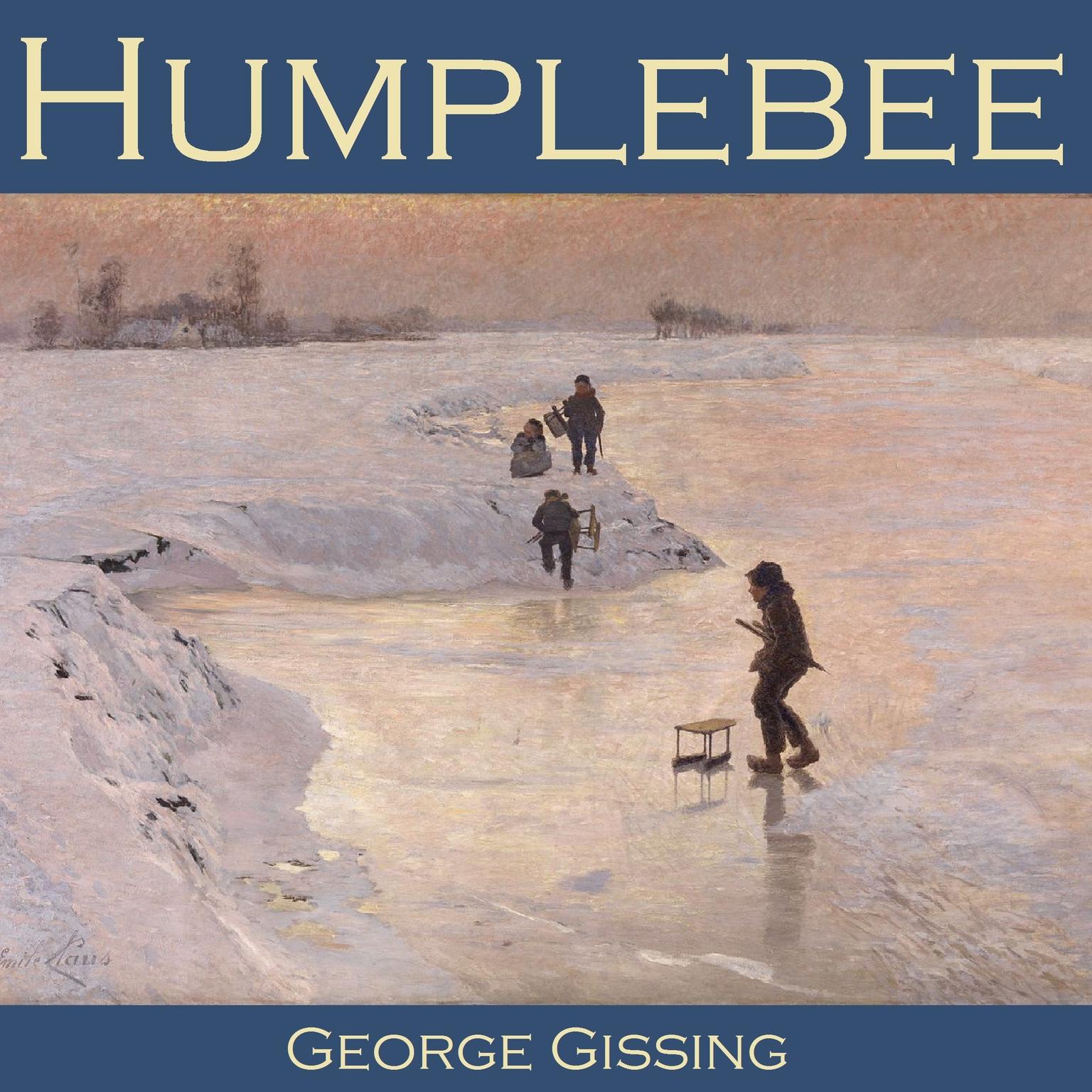 Humplebee Audiobook, by George Gissing