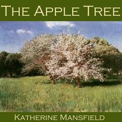 The Apple Tree Audiobook, by Katherine Mansfield
