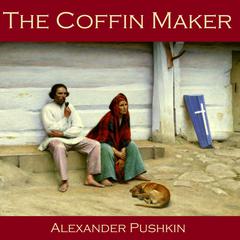 The Coffin Maker Audiobook, by Alexander Pushkin