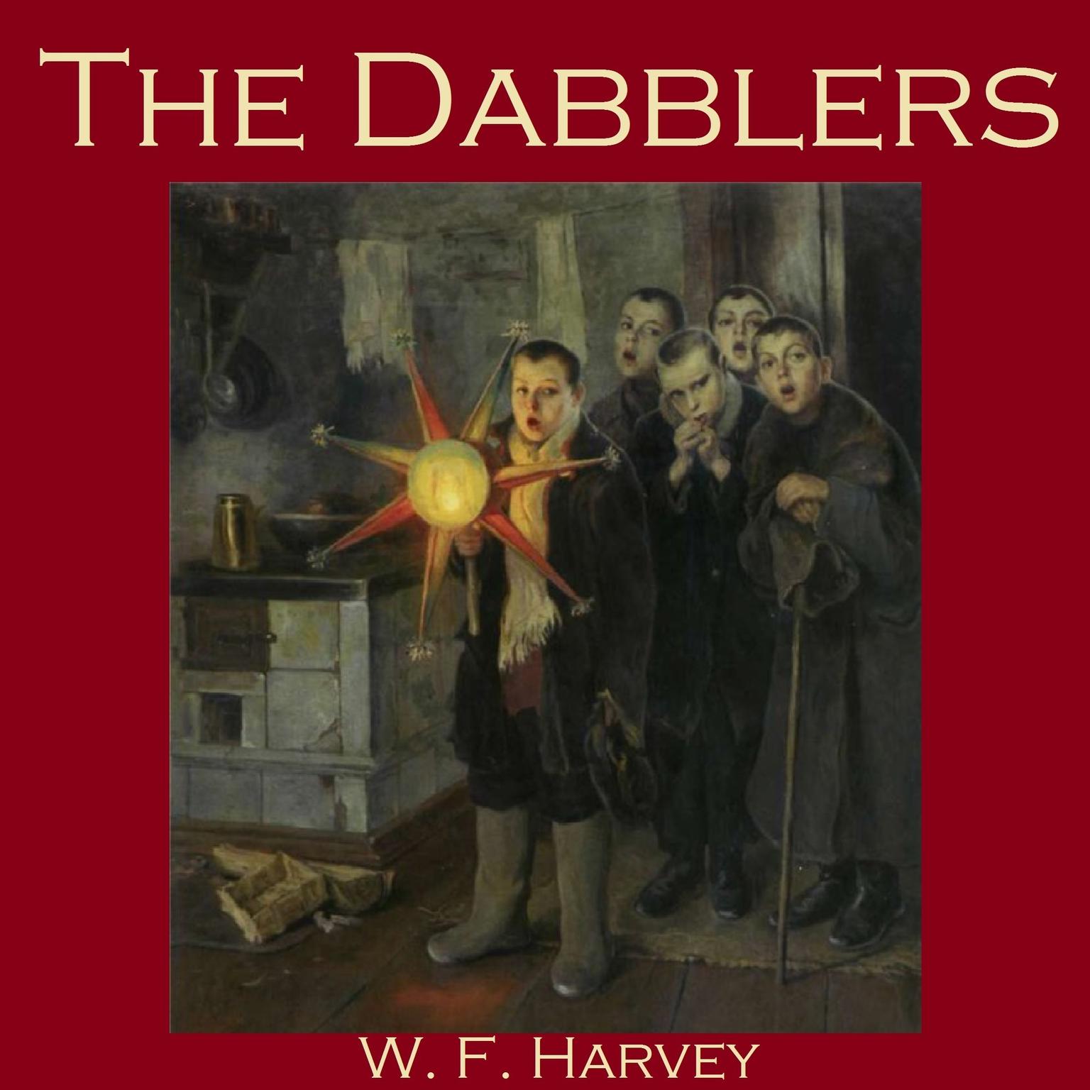 The Dabblers Audiobook, by W. F.  Harvey