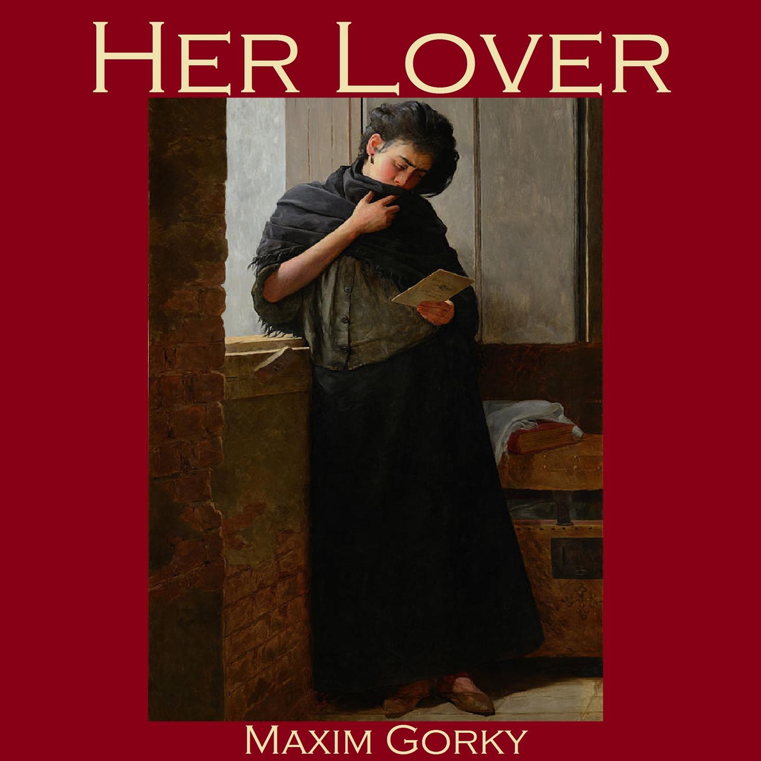 Her Lover Audiobook, by Maxim Gorky