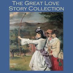 The Great Love Story Collection Audiobook, by various authors