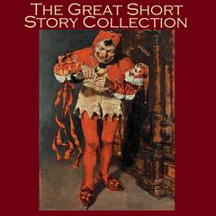 The Great Short Story Collection: 66 Classic Gems of the Short-Story Genre Audiobook, by 