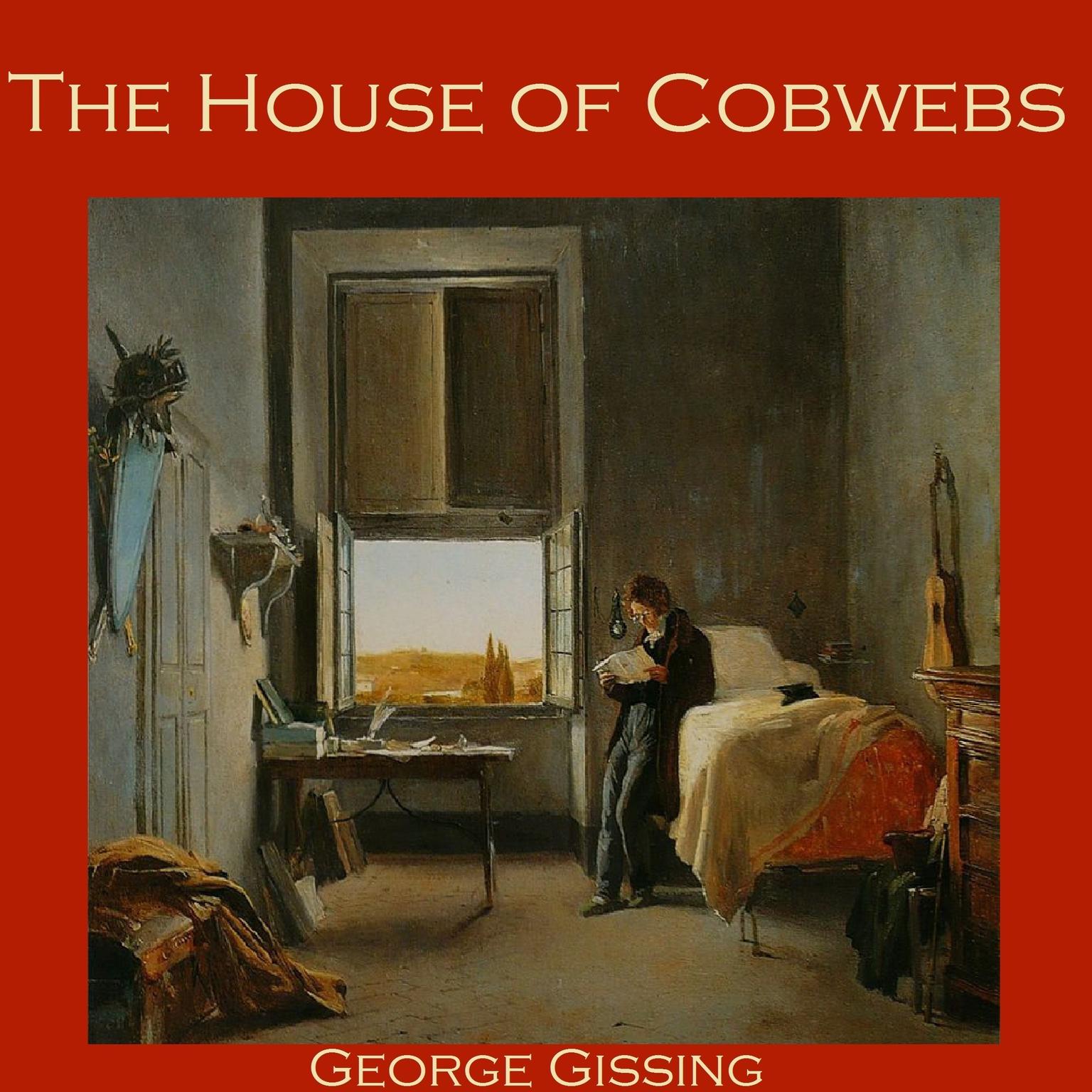 The House of Cobwebs Audiobook, by George Gissing
