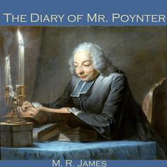 The Diary of Mr. Poynter Audiobook, by M. R. James