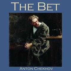 The Bet Audiobook, by Anton Chekhov