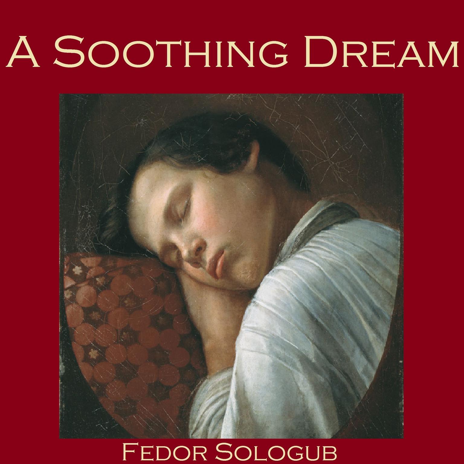 A Soothing Dream Audiobook, by Fedor Sologub
