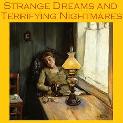 Strange Dreams and Terrifying Nightmares Audiobook, by 