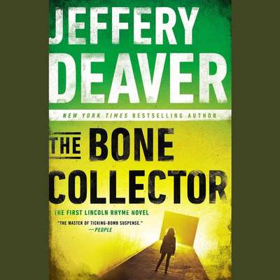 The Bone Collector (Abridged) Audiobook, by Jeffery Deaver