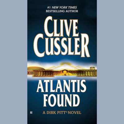 Atlantis Found (Abridged) Audiobook, by Clive Cussler