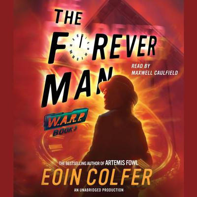 WARP Book 3 The Forever Man Audiobook, by Eoin Colfer