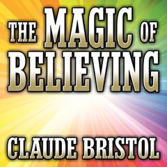 The Magic Believing Audiobook, by 