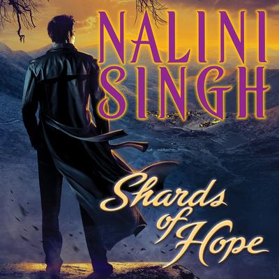 Shards of Hope Audiobook, by Nalini Singh