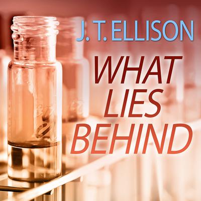 What Lies Behind Audiobook, by J. T. Ellison