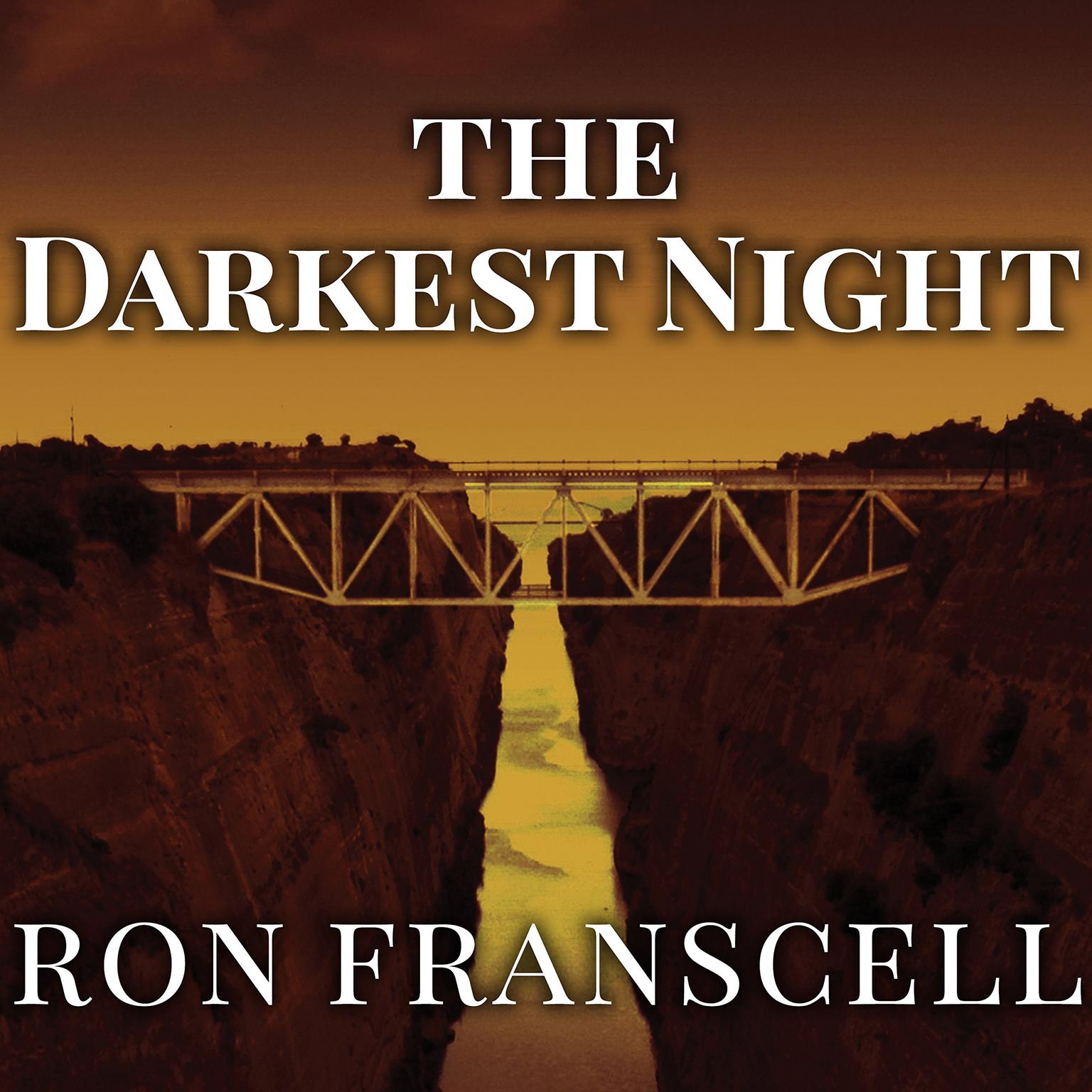 The Darkest Night: Two Sisters, a Brutal Murder, and the Loss of Innocence in a Small Town Audiobook, by Ron Franscell