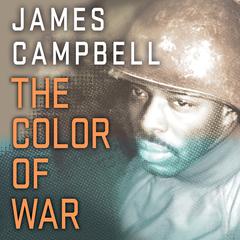 The Color of War: How One Battle Broke Japan and Another Changed America Audiobook, by James Campbell