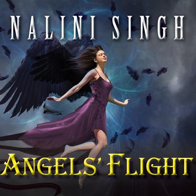 Angels' Flight Audiobook, by Nalini Singh