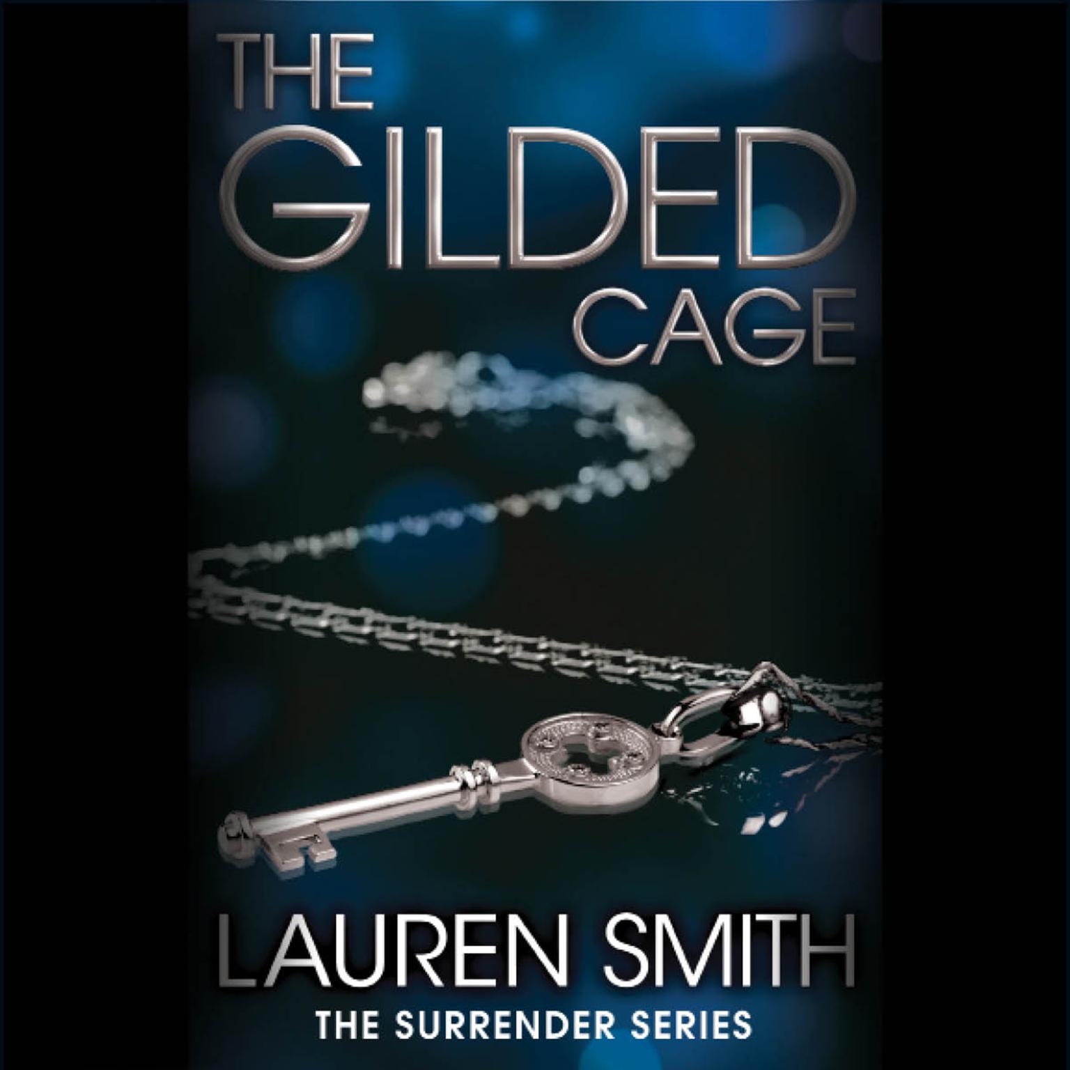 The Gilded Cage Audiobook, by Lauren Smith