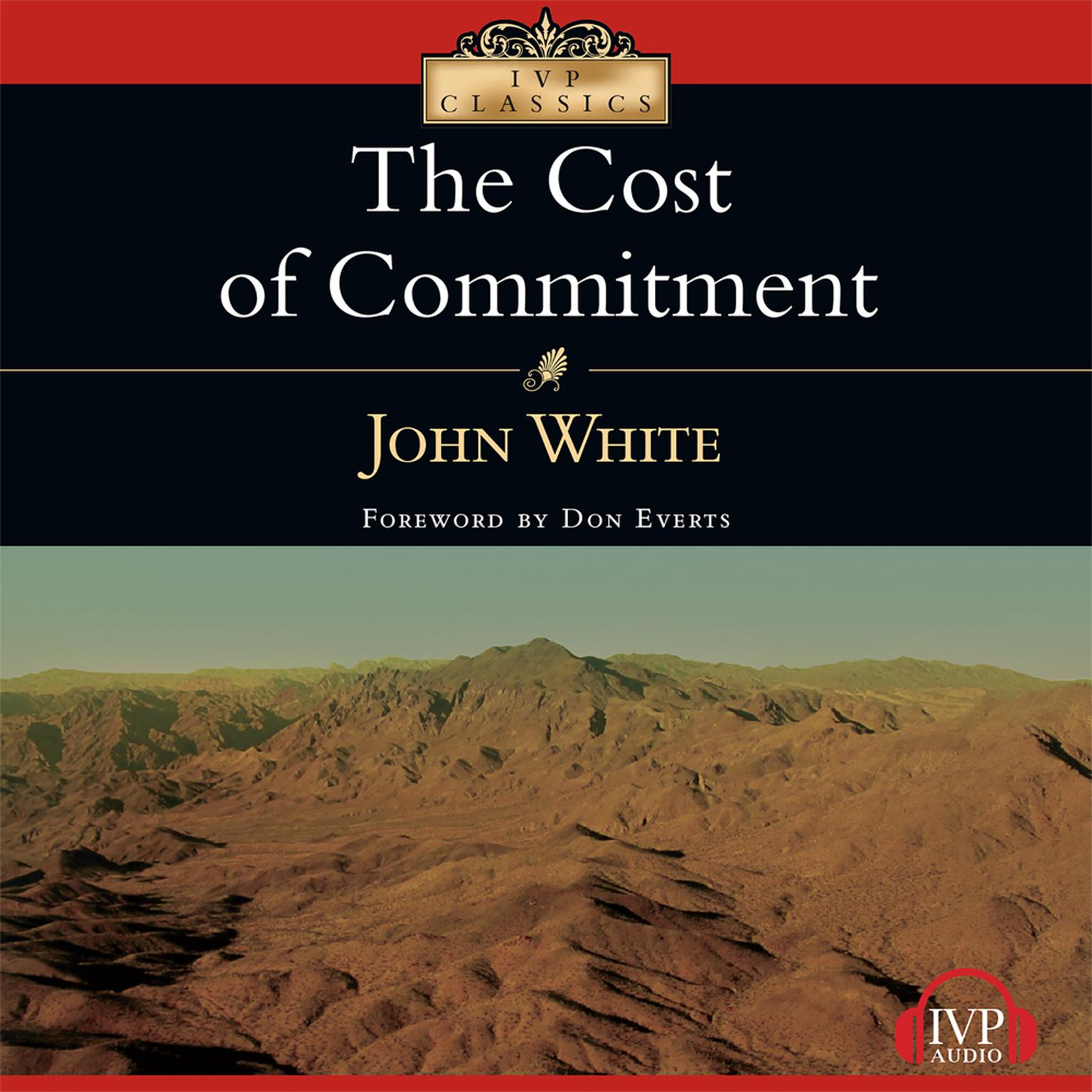 The Cost of Commitment Audiobook, by John White