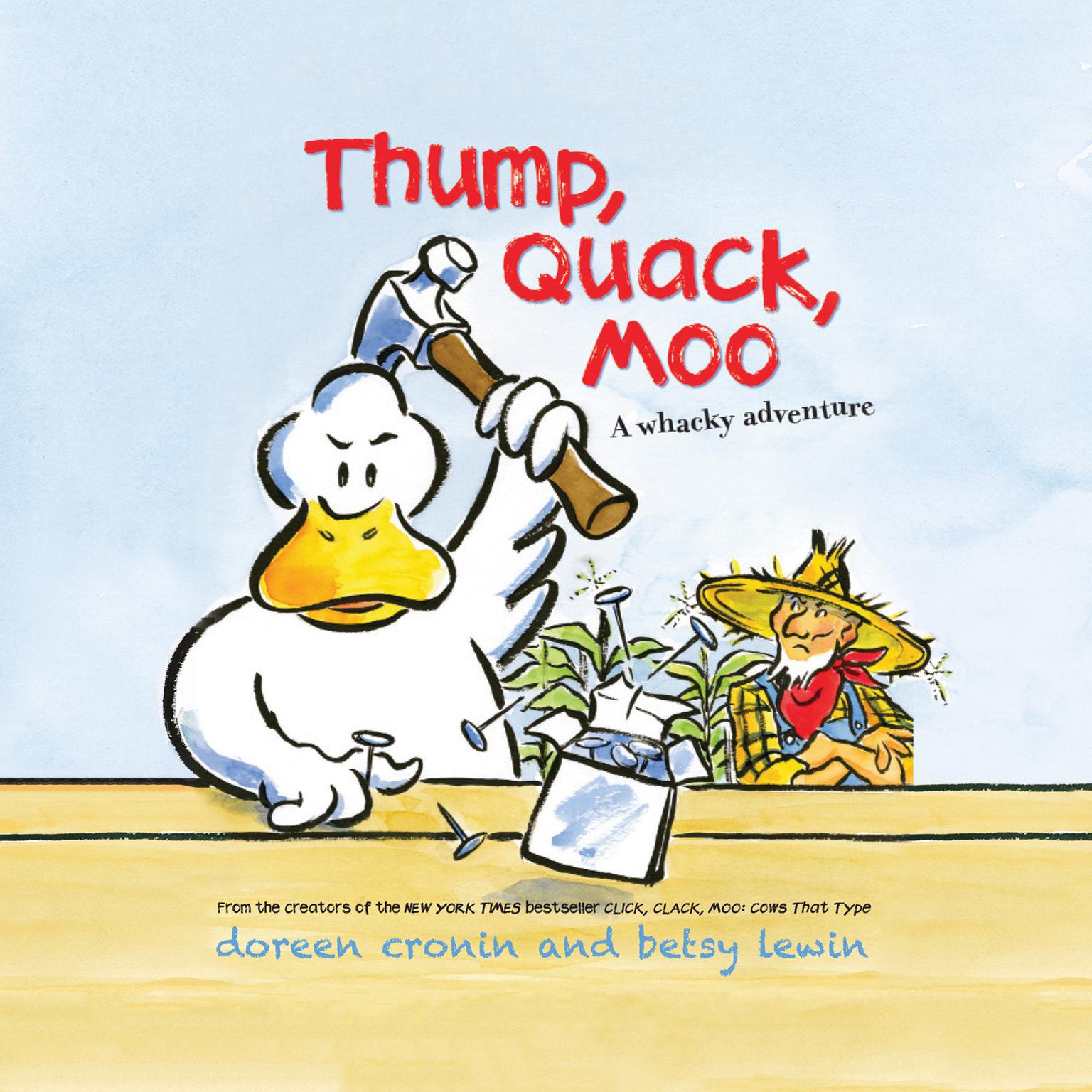 Thump, Quack, Moo: A Whacky Adventure Audiobook, by Doreen Cronin
