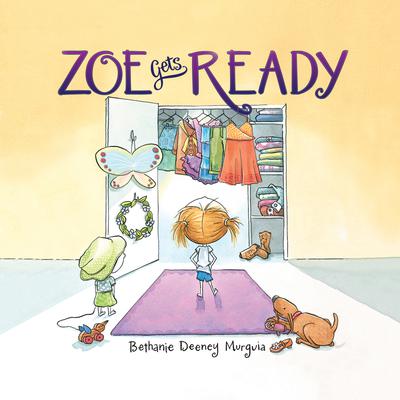 Zoe Gets Ready Audiobook, by Bethanie  Deeney Murguia
