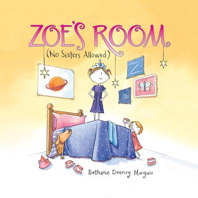 Zoe’s Room: (No Sisters Allowed) Audiobook, by Bethanie  Deeney Murguia
