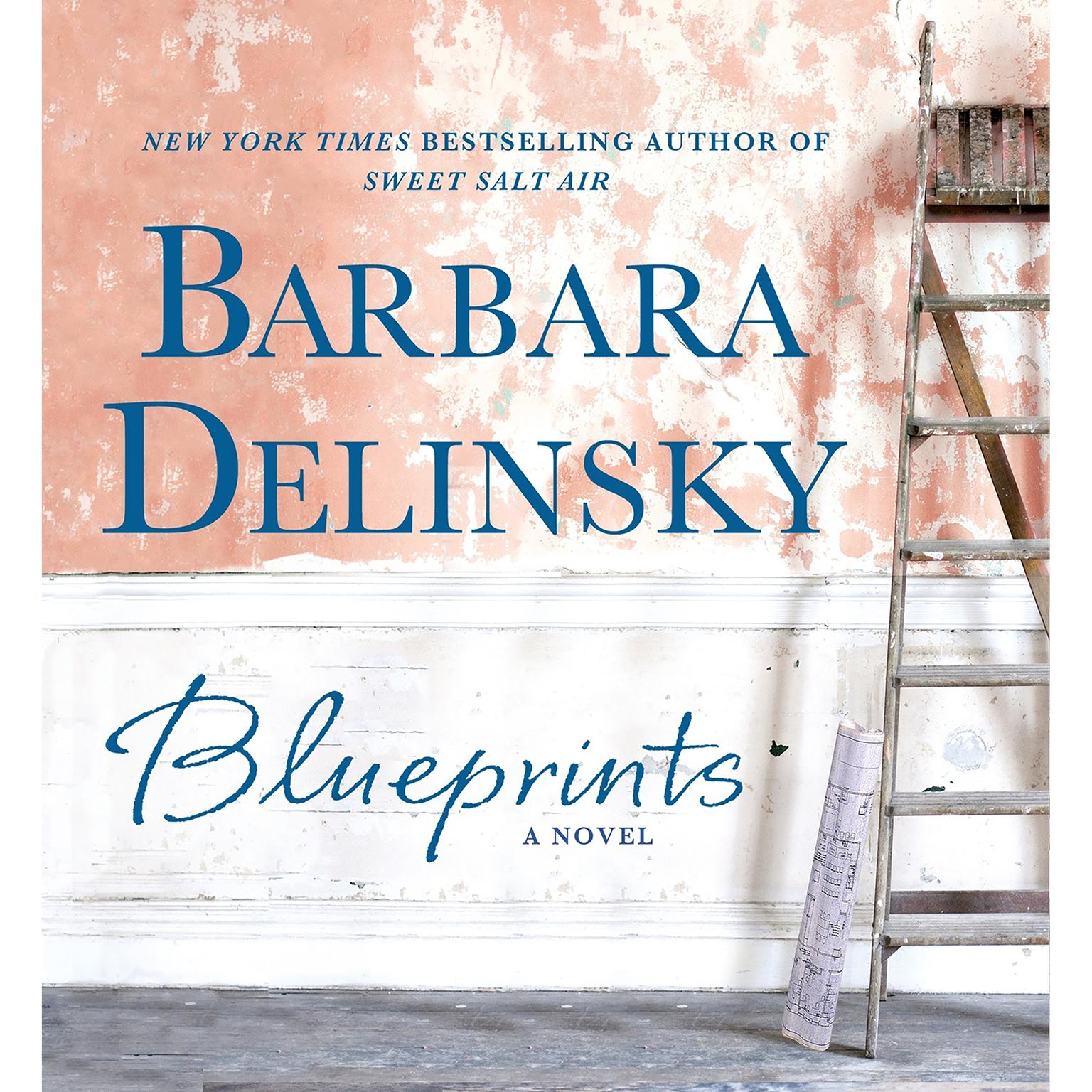 Blueprints: A Novel Audiobook, by Barbara Delinsky
