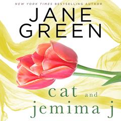 Cat and Jemima J: A Short Story Audiobook, by Jane Green