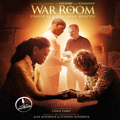 War Room: Prayer Is a Powerful Weapon Audiobook, by Chris Fabry