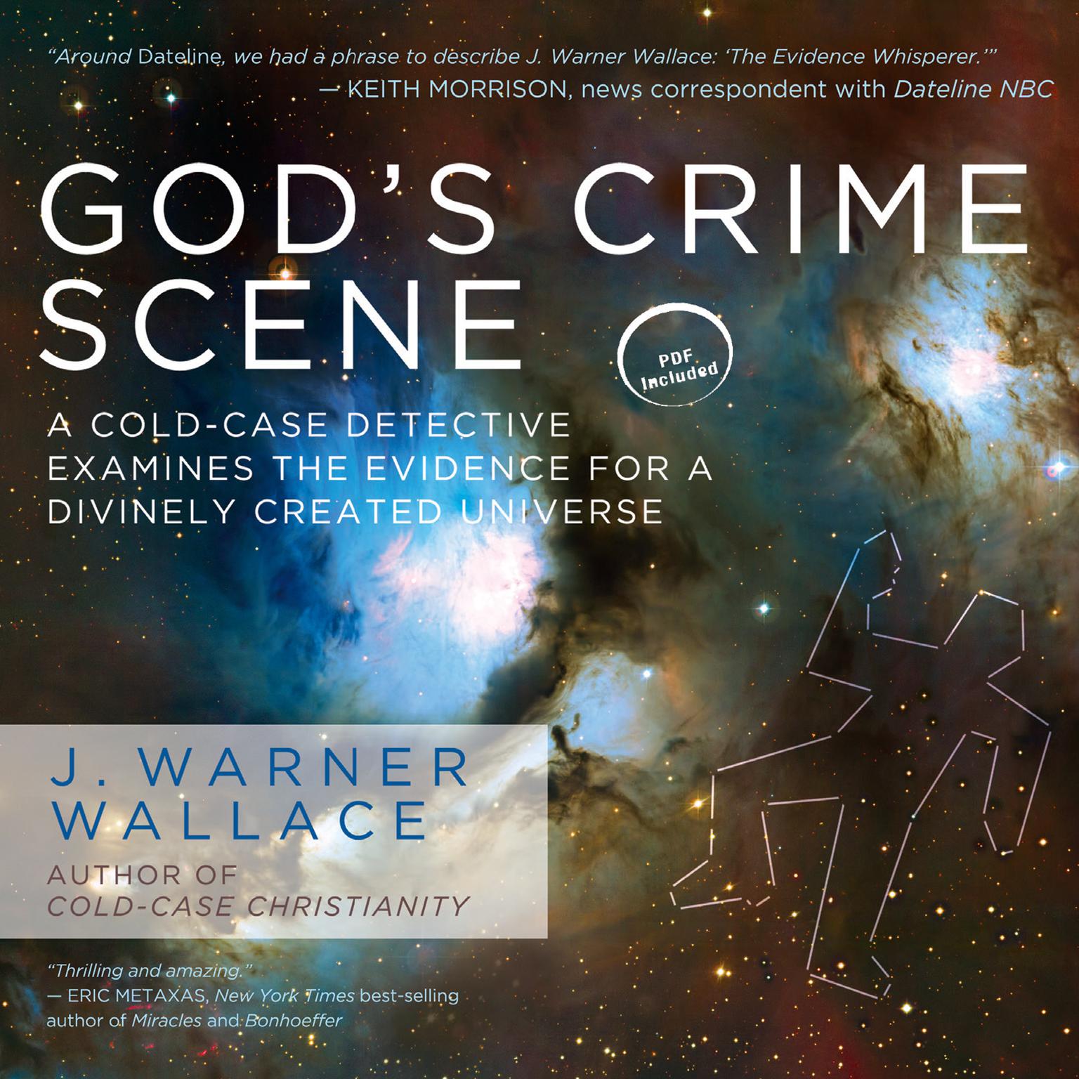 Gods Crime Scene: A Cold-Case Detective Examines the Evidence for a Divinely Created Universe Audiobook, by J. Warner Wallace