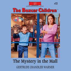 The Mystery in the Mall Audiobook, by Gertrude Chandler Warner