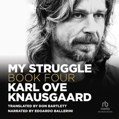 My Struggle, Book 4 Audiobook, by Karl Ove Knausgaard