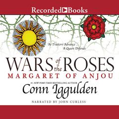 Wars of the Roses: Margaret of Anjou Audiobook, by Conn Iggulden