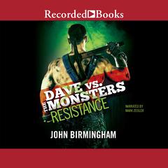 Resistance: Dave vs. the Monsters Audiobook, by 