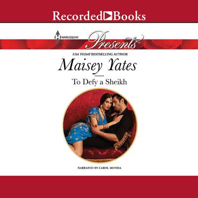 To Defy a Sheikh Audiobook, by Maisey Yates