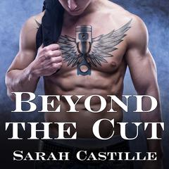 Beyond the Cut Audiobook, by Sarah Castille