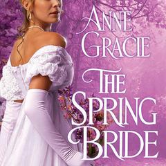 The Spring Bride Audiobook, by Anne Gracie