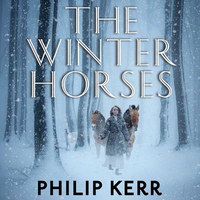 The Winter Horses Audiobook, by Philip Kerr